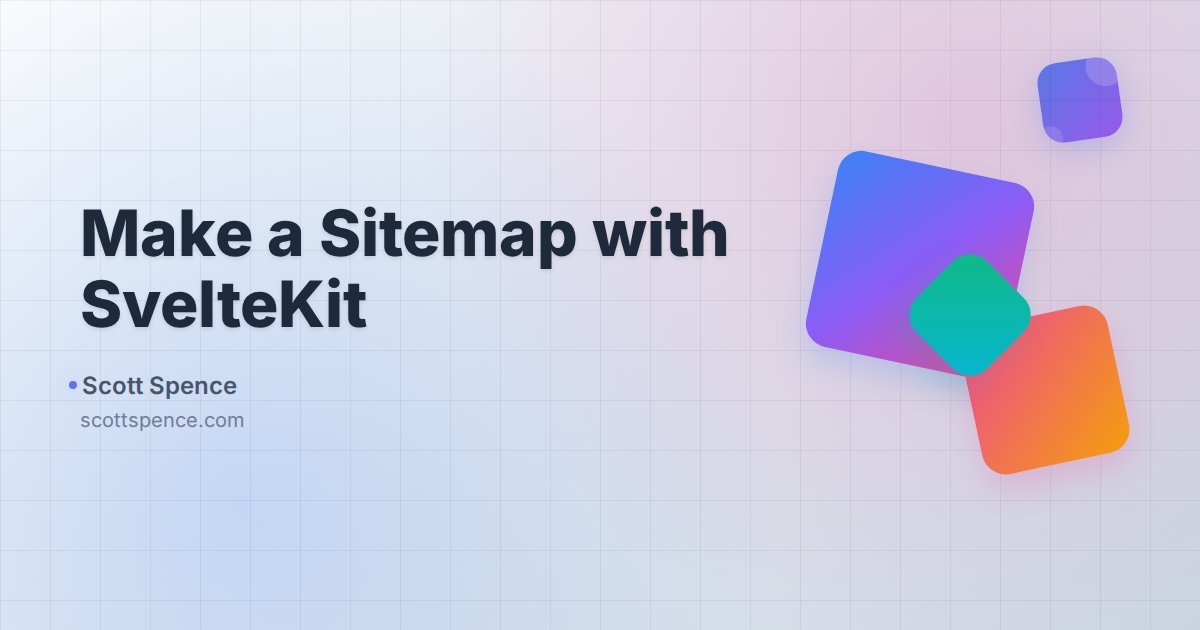 Make a Sitemap with SvelteKit - Scott Spence
