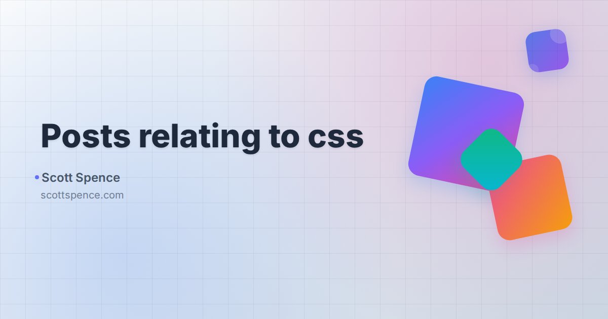 Posts relating to css - Scott Spence